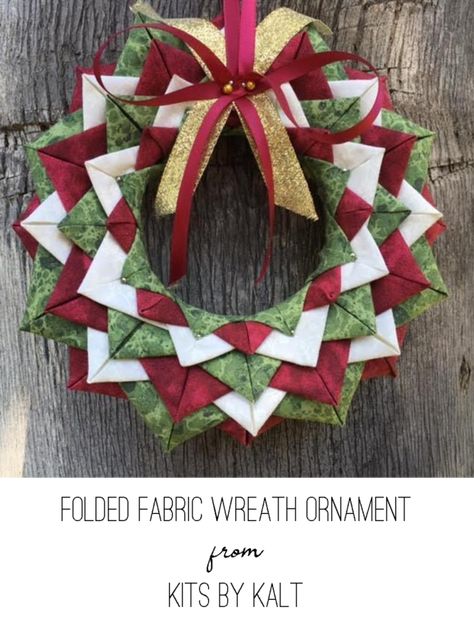 Folded Fabric Wreath Ornament from Kits by Kalt Folded Fabric Wreath, Holiday Crafts Decorations, Sewn Christmas Ornaments, Christmas Sewing Projects, Folded Fabric, Fabric Wreath, Quilted Ornaments, Quilted Christmas Ornaments, Christmas Wreaths To Make