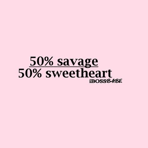 50% savage 50% sweetheart  #ibossbabe Sweetheart Quotes, Cricut Ideas, True Words, Just Me, Vision Board, Funny Quotes, Cricut, Funny, Quotes