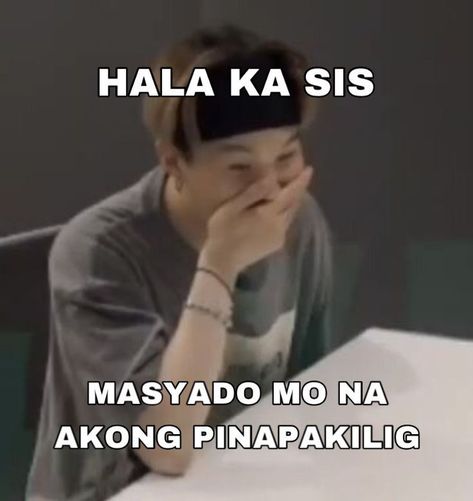 Kpop Filipino Memes, Funny Hugot, Memes Pinoy, Filipino Quotes, Memes Tagalog, Funny Text Pictures, Pick Up Line Jokes, Tagalog Quotes Hugot Funny, Funny Quotes Tumblr