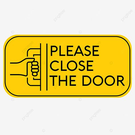 Keep The Door Closed Sign, Please Keep Door Closed Sign, Please Close The Door Sign, Close The Door Sign, Keep Door Closed Sign, Big Doors, Close Up Photography, Closed Doors, Free Vector Graphics