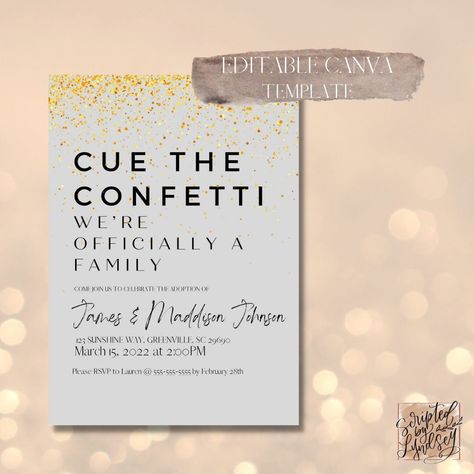 Excited to share this item from my #etsy shop: Cue the Confetti! We’re officially a family! Adoption Editable Canva Template #gray #gold #adoptioninvitations #canvatemplate #canvatemplates #adoptioninvite #lovemakesafamily #editabletemplate #adoptiontemplate Adoption Party Theme, Family Adoption, Adoption Shower, Adoption Party, Foster To Adopt, Adoption Day, Celebrate Good Times, Tag Photo, Family Parties