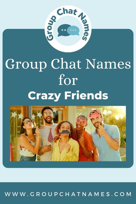 group chat names for crazy friends Country Group Chat Names, Mexican Group Chat Names, Group Chat Names For 6 Friends, Desi Group Chat Names, Group Chat Names With Parents, 4 People Group Chat Names, Crazy Group Names, Group Description For Whatsapp Friends, Group Chat Names For 5 Friends