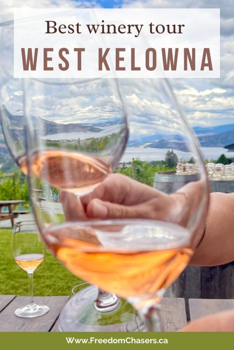 The Best Wineries in West Kelowna: A Self Guided West Kelowna Winery Tour 11 Kelowna Wineries, Canada Activities, Things To Do In Kelowna, West Kelowna, Okanagan Lake, Canada Vacation, Canada Travel Guide, Drinking Around The World, Winery Tours