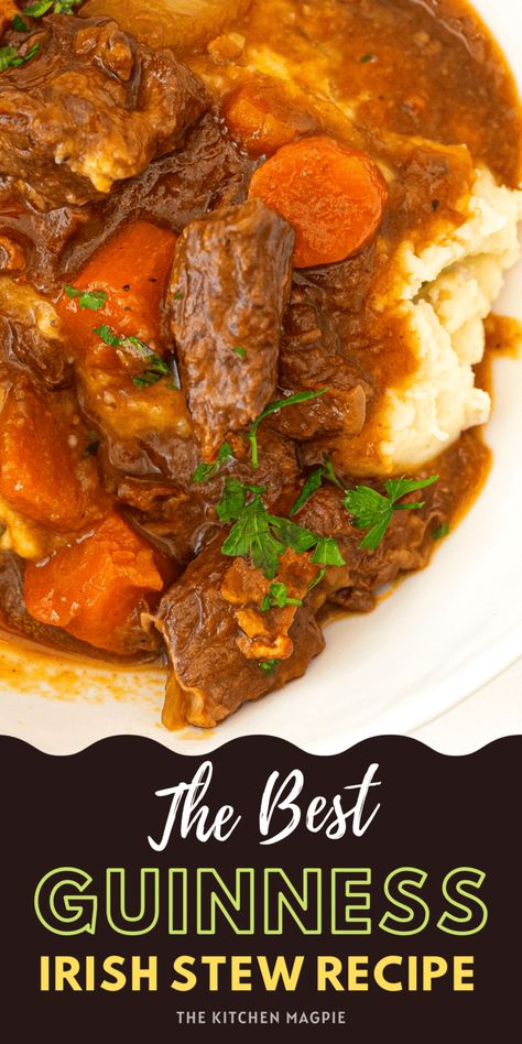 Guinness® Irish Stew - The Kitchen Magpie Guiness Beef Stew Recipe, Guiness Stew, Irish Soup, Irish Stew Recipe, Stew Recipes Crockpot, Irish Foods, Guinness Stew, Irish Beef Stew, Scottish Food