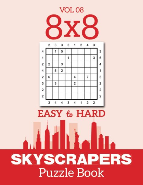 Skyscrapers Puzzle Book 8x8 Easy To Hard: 500+ Brain-Teasing Puzzles Collection To Challenge Your Creativity, Vol 08: Tahlia, Suzanna: 9798392360567: Amazon.com: Books Japanese Math, Logic Puzzles, Puzzle Books, Published Author, Puzzle Solving, Kindle App, Amazon Books, Kindle Reading, Book Recommendations