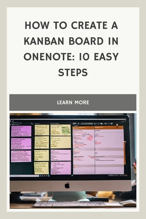 Guide for creating a Kanban board in OneNote displayed above a computer screen with a digital Kanban board. Whiteboard Project Organization, Onenote Organization Ideas, Nursing Quality Board Ideas, Onenote Kanban Template Free, Outlook Folder Organization, Work Project Organization, One Note Templates For Work, Kanban Board Ideas Office, One Note Hacks