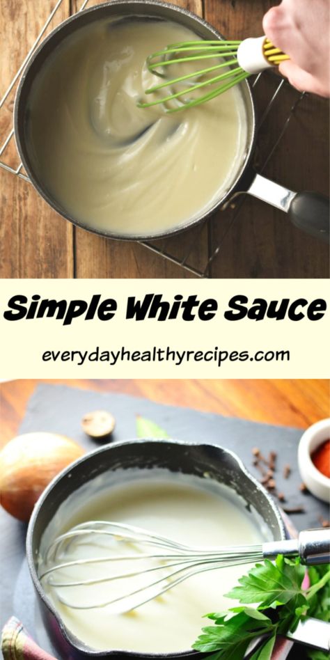 Simple White Sauce, Basic White Sauce, Homemade White Sauce, Sauce For Vegetables, Easy White Sauce, White Sauce Recipe, Making White Sauce, White Sauce Recipes, Healthy Sauces