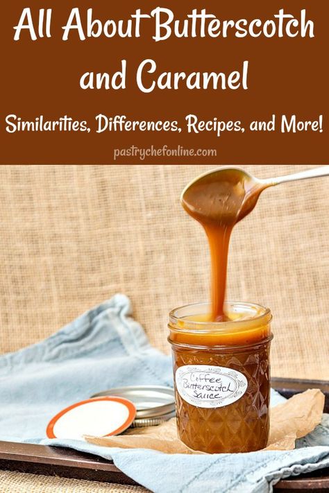 If you think you don't like butterscotch, you have probably not had good, homemade butterscotch. Learn the differences and similarities between butterscotch and caramel as well as get some great recipes for both. #butterscotch #caramel #kitchentips | pastrychefonline.com via @onlinepastrychf Butterscotch Recipes Homemade, Caramel Sauce From Caramel Candy, Butterscotch Simple Syrup, Butterscotch Recipe, Butterscotch Glaze, Butterscotch Sauce Recipes, Diy Sauces, Butterscotch Desserts, Butterscotch Caramel