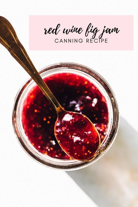 Fig Rosemary Red Wine Jam, Wine Berry Jam, Fig Wine Recipe, Fig Canning Recipes, Jam For Canning, Wine Jam, Fig Preserves Recipe, Heartbeet Kitchen, Fig Wine