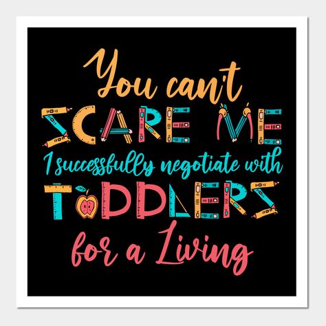 Working In Childcare Quotes, Funny Childcare Quotes, Daycare Teacher Humor, Daycare Sayings Wall Art, Daycare Teacher Quotes Funny, Funny Daycare Quotes, Childcare Provider Quotes, Funny Preschool Teacher Quotes, Daycare Jokes