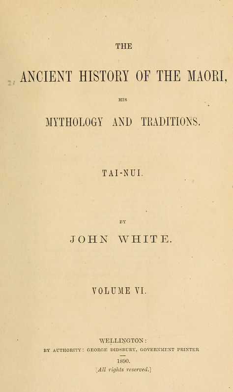 The ancient history of the Maori, his mythology and traditions .. : White, John, 1826-1891 : Free Download, Borrow, and Streaming : Internet Archive Indian Mythology Facts, The Beauty Myth Book, Hindu Mythology Books, Ancient Indian Books, Books On Indian Mythology, World Mythology, Digital Library, Ancient History, Internet Archive