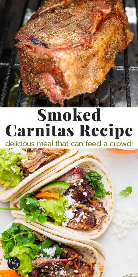 Smoked Carnitas - an amazing recipe for cooking the perfect smoked carnitas, low and slow all day! First it is smoked and then beer braised to make the most tender meat that just falls apart. Add all your favorite toppings for a delicious meal that can feed a crowd! Smoked Meat Ideas Smoker Recipes, Best Smoked Meat Recipes, Smoker Recipes For A Crowd, Traeger Carnitas, Treager Recipes Dinners, Pork Loin Roast Smoker Recipes, Smoked Beef Recipes, Masterbuilt Smoker Recipes, Carnitas Smoker Recipe