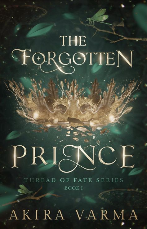 Book cover of The Forgotten Prince by Akira Varma Thread Of Fate, The Bakery, Beginning Writing, Fate Series, Fantasy Romance, Fantasy Books, Got Him, Amazon Books, Kindle Reading