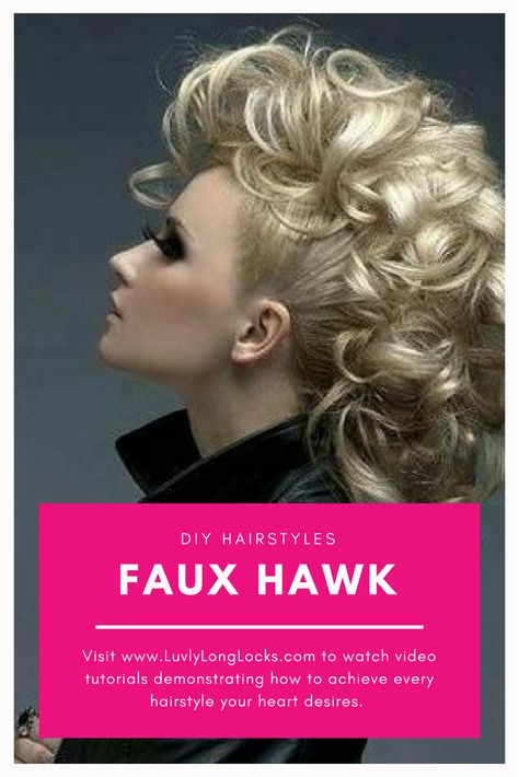 Learn how to style a faux hawk with ease by watching quick and easy video tutorials at LuvlyLongLocks.com. Faux Hawk Medium Length Hair, How To Faux Hawk, Updo Mohawk Hairstyles, Faux Mohawk Updo Tutorial, Diy Faux Hawk, Mohawk Updo Tutorial, Fake Mohawk Hairstyles For Women, Faux Mohawk Updo, Sick Hairstyles