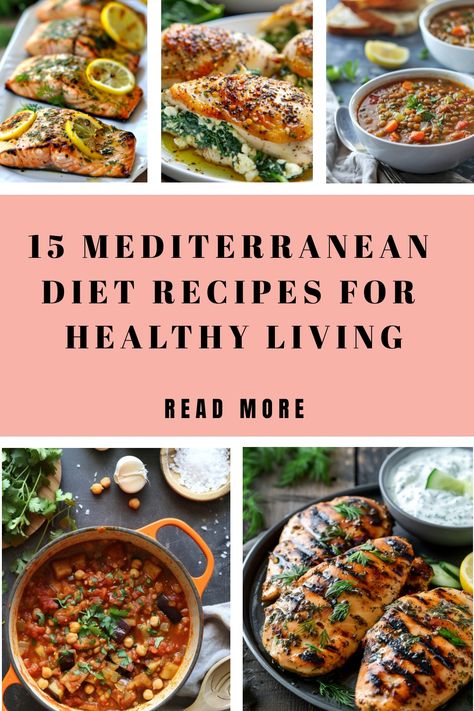 Collage of Mediterranean diet dishes including grilled fish, legumes, and stews with a caption '15 Mediterranean Diet Recipes for Healthy Living'. Mexican Mediterranean Food, Medettarian Diet Recipes, Mediterranean Diet Dinner Recipes, Meditterean Diet Recipes, Healthy Meal Planner, Mediterranean Diet Food List, Mediterranean Recipes Healthy, Diet Dinner Recipes, Healthy Recipes For Diabetics