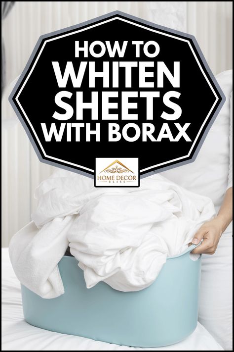 How To Whiten Sheets Without Bleach, How To Whiten Whites, How To Use Borax In Laundry, Borax Uses Laundry, How To Make Whites White Again, How To Whiten Yellowed Linens, How To Whiten Yellowed White Sheets, How To Get Sheets White Again, How To Whiten Sheets