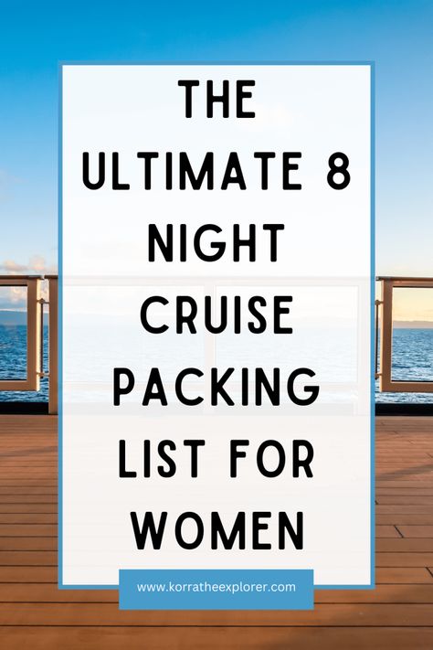 The Ultimate 8 Night Cruise Packing List For Women – Korra The Explorer Carnival Cruise Packing List 8 Day, What To Pack For A Week Long Cruise, European Cruise Outfits For Women, 7 Night Cruise Packing List, 8 Night Cruise Packing List, Winter Carribean Cruise Outfits, Seven Day Cruise Packing List, One Week Cruise Packing List, Winter Cruise Packing List