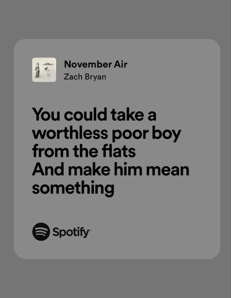 November Air Zach Bryan, Western Captions, Lyrics Zach Bryan, Zach Bryan Lyrics, Zach Bryan Quotes, Zack Bryan, Country Lyrics Quotes, I Miss You Dad, Western Quotes