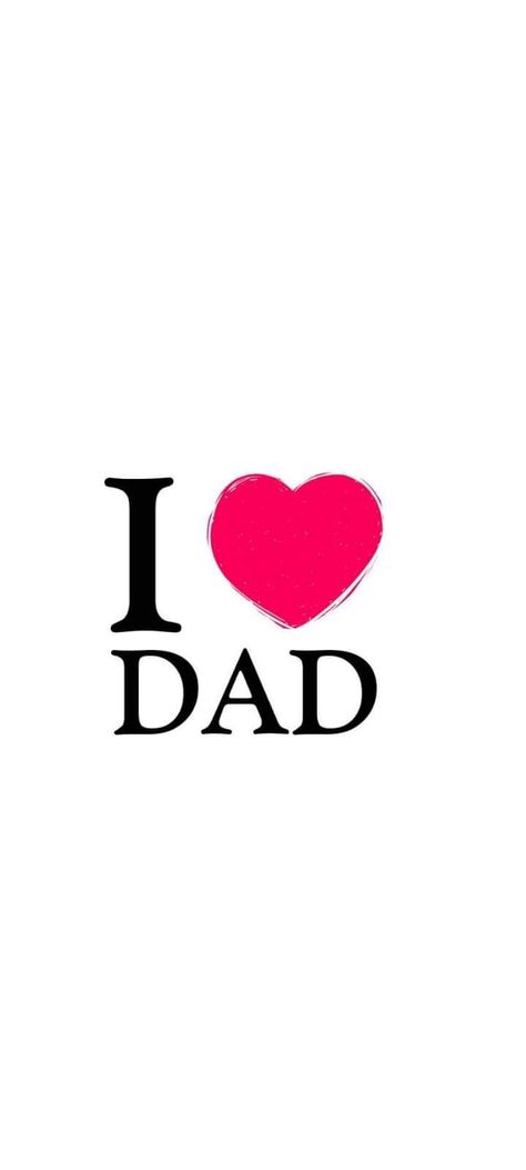 I Love You Papa Wallpaper, Dad Wallpaper, Love U Papa, Quotes Father, I Love My Father, Love You Papa, I Love Dad, Dad Pictures, Dad Tattoos