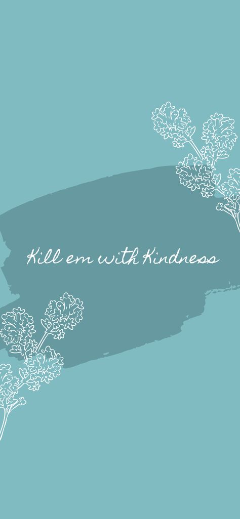 Kill 'em with Kindness Kill Em With Kindness Wallpaper, Kill Em With Kindness Tattoo, Kill Them With Kindness Tattoo, Kindness Tattoo, Theme Dividers Instagram, Kill With Kindness, Kill Em With Kindness, Tattoos 2024, Luna Tattoo