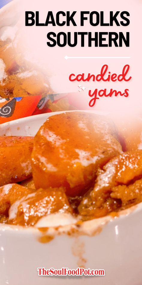 Candied Sweet Potato Recipes, Best Candied Yams Recipe, Southern Candied Yams, Baked Candied Yams, Candied Yams Recipe, Candied Yams, Yams Recipe, Thanksgiving Food Sides, Candy Yams