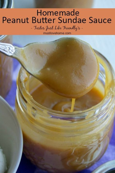 Peanut Butter Sundae Sauce – Must Love Home Peanut Butter Ice Cream Sauce, Peanut Butter Sauce Recipe, Peanut Butter Sundae, Recipe For Ice Cream, Ice Cream Sauce, What Is Healthy Food, Peanut Butter Ice Cream, Peanut Butter Sauce, Homemade Peanut Butter