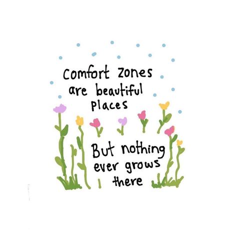 Being Comfortable Quotes, Beauty In Life Quotes, No Growth In Comfort Zone, Out Of My Comfort Zone Quotes, Step Outside Your Comfort Zone Quotes, Comfort Aesthetic Quotes, Inspiring Art Quotes, May Aesthetic Quotes, Step Out Of Your Comfort Zone