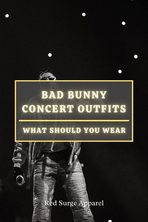 Bad Bunny Concert Outfits - Red Surge Apparel Bad Bunny Concert Outfits, Bad Bunny Concert Outfit, Edgy Outfit Ideas, Bad Bunny Concert, Edgy Outfit, Edgy Accessories, Music Festival Fashion, Concert Looks, Trendy Outfit Ideas