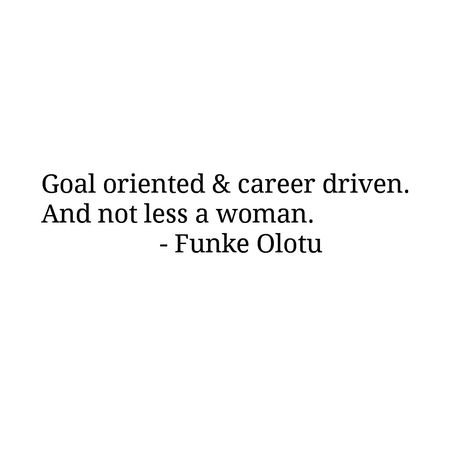 For the Career driven woman Goal Driven Women Quotes, Career Oriented Women Quotes, Working Women Quotes Career, Accomplishment Captions, Self Driven Quotes, Career Driven Women Quotes, Focus On Career Quotes, Career Captions, Career Women Quotes