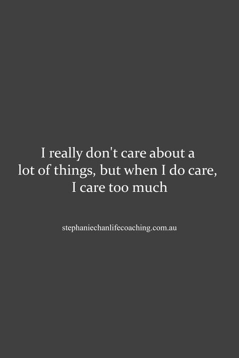 I care too much - #quote #words I Care Way Too Much Quote, Because I Care Quotes, Quotes About Giving Too Much, Quotes About Caring Too Much, Quotes About Caring, I Care Quotes, Care Too Much Quotes, Care Too Much, I Care Too Much