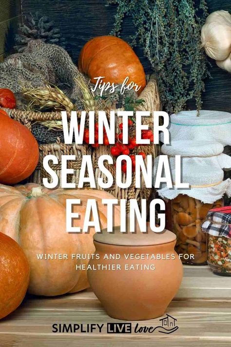 Winter Fruits And Vegetables, Seasonal Eating, Winter Fruit, Winter Vegetables, Eat Seasonal, Seasonal Treats, Smoothie Bowls, Vegetable Seasoning, Seasonal Food