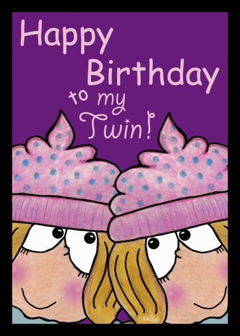 Happy Birthday My Twin Sister, Twin Sister Birthday Wishes, Happy Birthday To My Twin Sister, Happy Birthday Twin Sister, Happy Birthday Twin, Sister Birthday Quotes Funny, Birthday Cards For Twins, Birthday Wishes For Twins, Birthday Images With Quotes