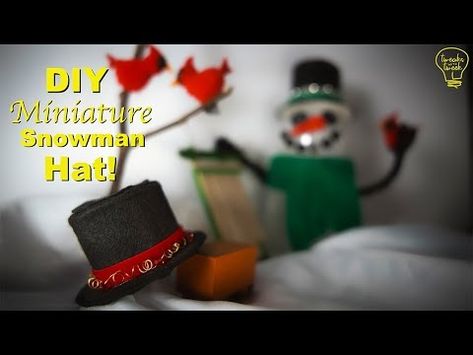 How I made this Miniature DIY Snowman Hat! #easy #fun #relaxing - YouTube Diy Snowman Hat, Snowman Hat, Diy Snowman, Miniature Diy, Miniatures, Christmas Decorations, Hats, Music, Christmas