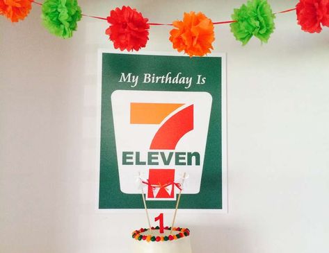 My Birthday is 7 Eleven 7eleven Birthday Party, 7/11 Themed Birthday Party, 7 Eleven Birthday Theme, Seven Eleven Photoshoot, Inside 7 Eleven, 7 11 Party, Eleventh Birthday, Graduation Party Gifts, Baby Boy 1st Birthday