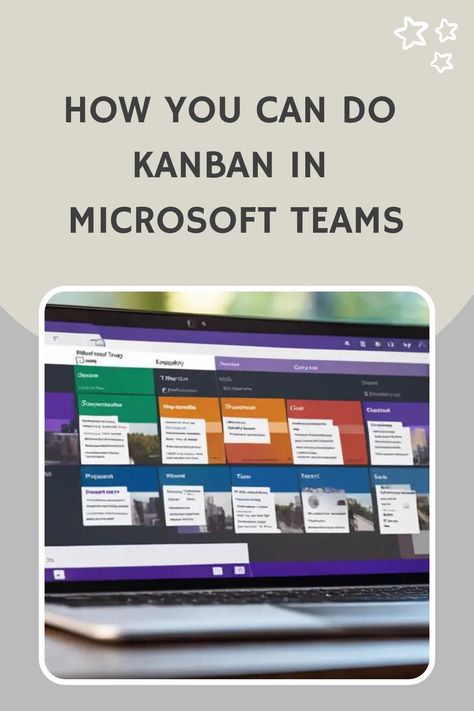 Kanban board setup in Microsoft Teams displayed on a laptop screen under a heading on a webpage. Kpi Board Ideas, Microsoft Teams Tasks, One Note Microsoft Templates, Kanban Board Ideas, Kpi Board, Personal Kanban Board, Personal Kanban, One Note Microsoft, Business Process Management