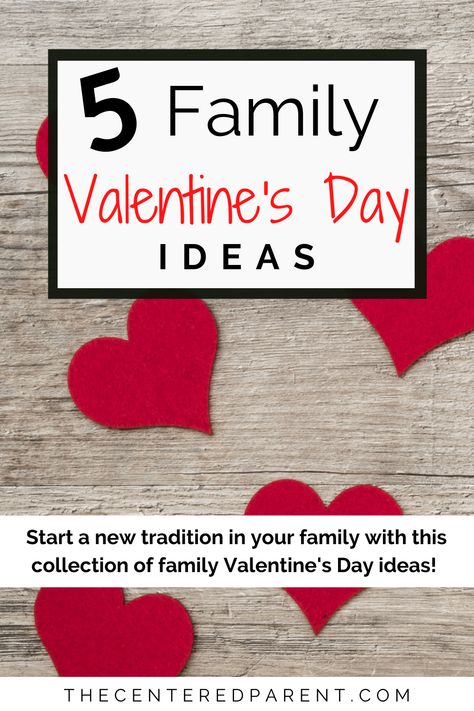 family valentine's day ideas graphic Valentines For Family Cute Ideas, Family Valentines Day Crafts, Activity Days Valentines Day Ideas, Valentine’s Day Family Traditions, Kids Valentines Traditions, Valentines Ideas For Family, Valentine’s Day For Family, Family Valentines Party, February Family Activities