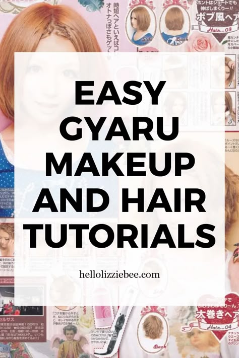 Easy Gyaru Makeup & Hair Tutorials - Hello Lizzie Bee J Makeup, Gyaru Hair, Gyaru Style, Gyaru Makeup, Heavy Makeup, Cute Braided Hairstyles, Slang Words, Easy Updos, Gyaru Fashion