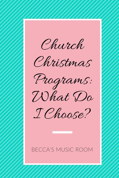 Church Christmas Program: What Do I Choose? Becca's Music Room. A guide to picking the correct christmas program for your children's church or sunday school Sunday School Christmas Programs, Christmas Program Ideas, Christmas Programs For Church, Lds Christmas Program Sacrament, Christmas Programs For Kids Church, Lds Christmas Sacrament Meeting Program, Church Christmas Program Ideas, Christmas Programs For Small Churches, Free Christmas Plays For Small Churches