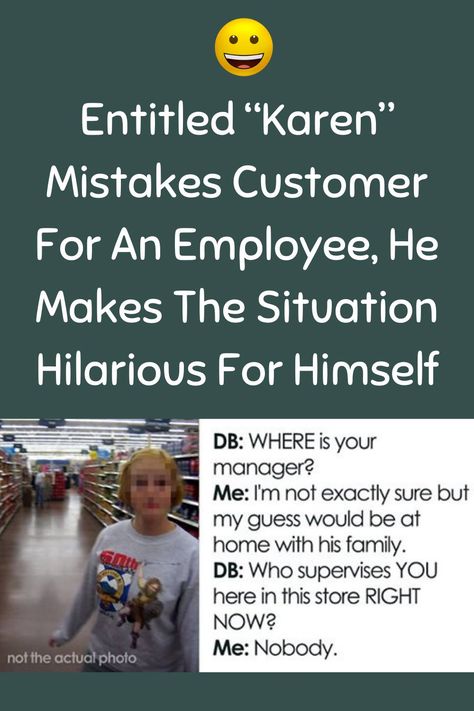 Entitled “Karen” Mistakes Customer For An Employee, He Makes The Situation Hilarious For Himself Karen Jokes, Leiden University, Comparative Literature, Eyelash Curlers, How To Use Photoshop, All Too Well, Gap Year, Weird Stories, Safe Space