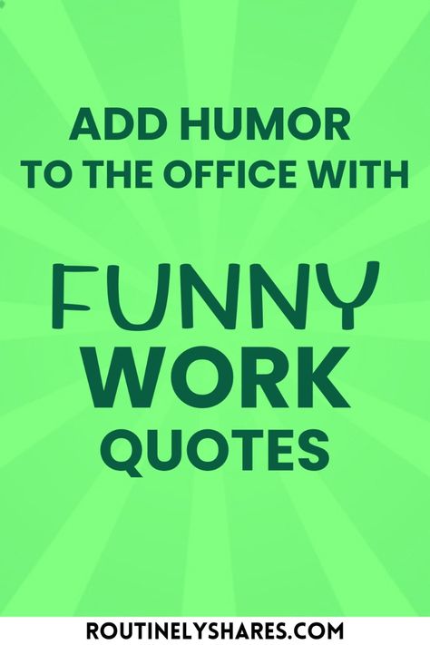 Find the best funny work quotes that are hilarious and occasionally motivational. Perfect for that workplace, office or for coworkers. Holiday Work Quotes Funny, Uplifting Quotes For Coworkers, Disrespectful Coworkers Quotes, Positive Quotes For Coworkers, Work Friends Quotes, Teamwork Funny, Coworkers Quotes, Office Humor Coworkers, Employee Quotes