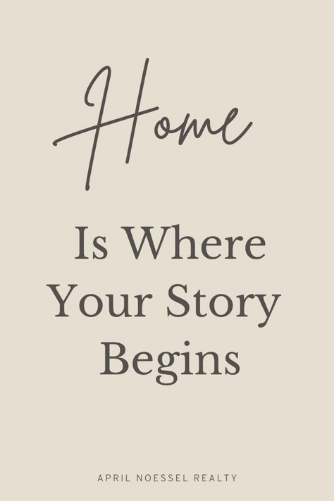 Real Estate Quotes | Real Estate Agent Life "Home Is Where Your Story Begins". Buying a home is a new beginning and chapter. As a real estate agent I am willing to help you reach your goals. Real Estate Quotes For Sellers, I Am Home Quotes, Quotes About Houses Home, Selling Your Home Quotes, Buying A Home Quotes, Real Estate Sayings, Closing Day Quotes, Bought A House Quotes, Home Meaning Quotes