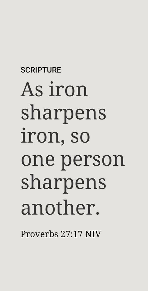 Iron Sharpens Iron Scripture, Sda Church, Inspirational Horse Quotes, Proverbs 27 17, Iron Sharpens Iron, To My Future Husband, Bible Verse Background, Soulmate Quotes, Bible Love