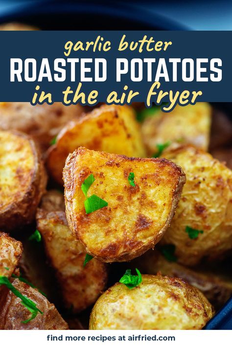 Garlic Parm Potatoes Air Fryer, Best Air Fryer Roasted Potatoes, Garlic Roasted Potatoes Air Fryer, Garlic Butter Potatoes Air Fryer, Roasted Air Fryer Potatoes, Roasted Potatoes In Air Fryer Oven, Air Fryer Roasted Potatoes Recipes, Garlic Potatoes In Air Fryer, Potatoes In Air Fryer Roasted