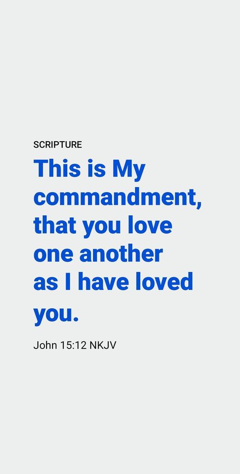 John 15 12, Biblical Scriptures, Christian Verses, Christian Girl, Love One Another, King Jesus, Daily Scripture, God Loves Me, Christian Living