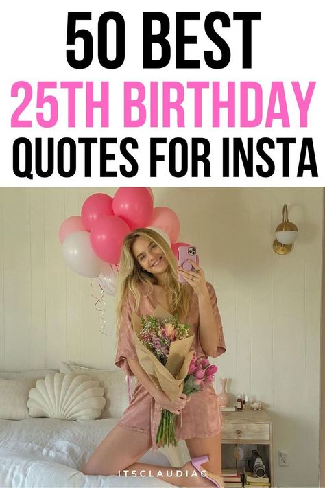 I wanted to post something smart on Instagram on my 25th birthday and these 25th birthday captions were super helpful! They show you so many ideas on 25th birthday quotes you can use. 25th Bday Captions Funny, 25 Years Old Birthday Captions, Birthday Theme 25 Years, 25th Birthday Ig Captions, 25 Birthday Captions, 25 Bday Captions, For My Birthday I Want Quotes, Quarter Century Birthday Party Ideas, 25th Bday Captions