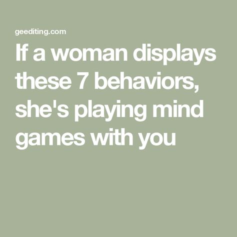 If a woman displays these 7 behaviors, she's playing mind games with you Manipulative Women, Playing Mind Games, Emotional Blackmail, Learned Helplessness, Lead Me On, Student Journal, Book Editing, Mind Games, Fine Line