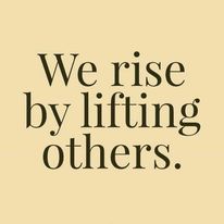 Fundraising Quotes, Inclusion Quotes, Charity Quotes, Helping Others Quotes, Community Quotes, We Rise By Lifting Others, Quotes Heart, Sales Motivation, Be Generous