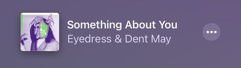 eyedress Something About You Eyedress, Eyedress Lyrics, New Jeans Spotify Lyrics, Those Eyes Spotify, Those Eyes Lyrics, Escapism Lyrics Spotify, Banners Music, Something About You, Music Lyrics