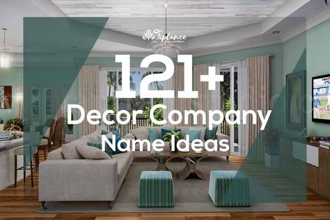 121+ Catchy Decor Company Names ideas that appeal to customers Design Names Ideas, Interior Design Names, Unique Company Names, Catchy Business Name Ideas, New Business Names, Store Names Ideas, Design Company Names, Unique Business Names, Shop Name Ideas