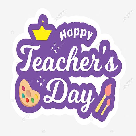 teacher day sticker illustration Happy Teacher's Day Sticker, Happy Teachers Day Stickers, Teachers Day Sticker, Teachers Day Cards, Happy Teacher Day, School Labels Printables, Happy Teachers Day Card, Labels Printables, Barbie Party Decorations